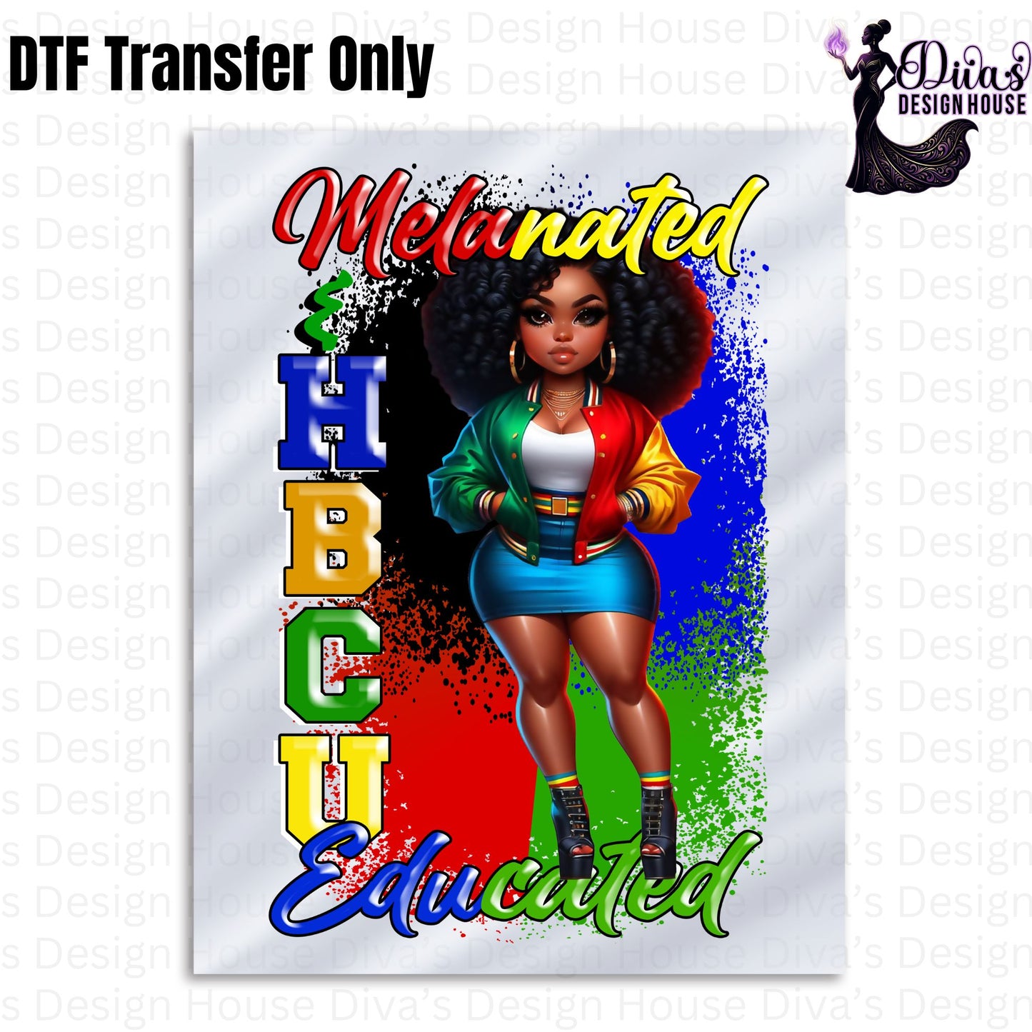 Melanated & HBCU Educated Curly DTF Transfer – Vibrant Heat Press Ready Design for DIY Apparel, Cotton & Polyester Compatible